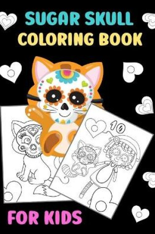 Cover of Sugar Skull Coloring Book for Kids