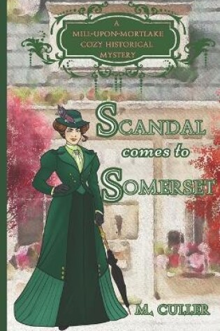 Cover of Scandal Comes to Somerset