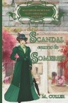 Book cover for Scandal Comes to Somerset