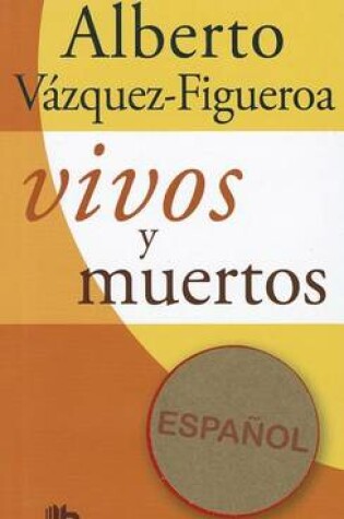 Cover of Vivos y Muertos