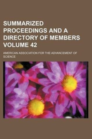 Cover of Summarized Proceedings and a Directory of Members Volume 42