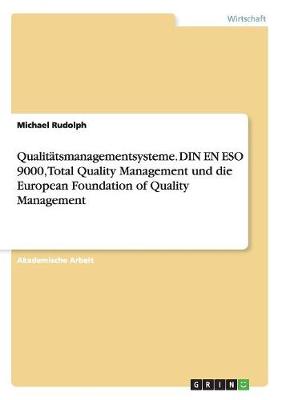 Book cover for Qualitatsmanagementsysteme. DIN EN ESO 9000, Total Quality Management und die European Foundation of Quality Management