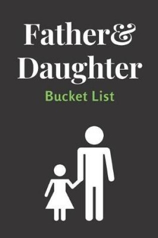 Cover of Father & Daughter Bucket List