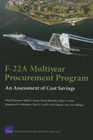 Cover of F-22a Multiyear Procurement Program: an Assessment of Cost Savings