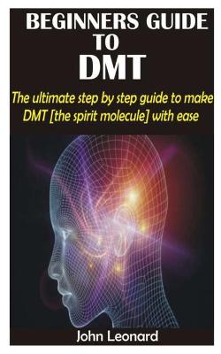 Book cover for Beginners Guide to Dmt