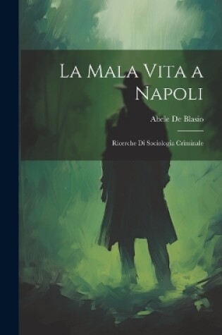 Cover of La Mala Vita a Napoli