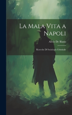 Book cover for La Mala Vita a Napoli