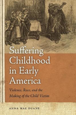 Book cover for Suffering Childhood in Early America