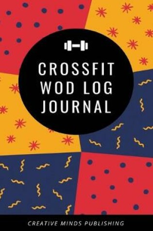 Cover of Crossfit Wod Log Journal