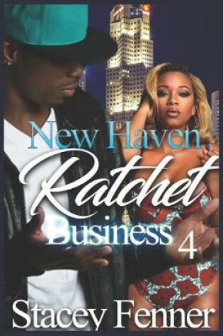 Cover of New Haven Ratchet Business Part 4