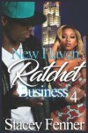 Book cover for New Haven Ratchet Business Part 4