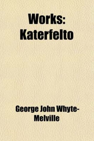 Cover of Works (Volume 2); Katerfelto