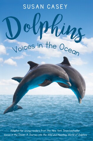 Cover of Dolphins: Voices in the Ocean