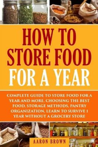 Cover of How to store food for a year