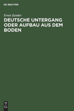 Cover of Deutsche Untergang Oder Aufbau Aus Dem Boden