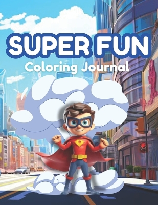 Book cover for Super Fun Coloring Journal