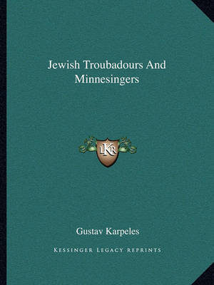 Book cover for Jewish Troubadours and Minnesingers