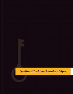 Book cover for Loading-Machine-Operator Helper Work Log