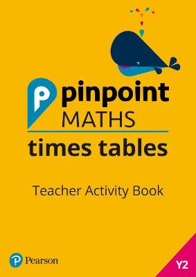 Book cover for Pinpoint Maths Times Tables Year 2 Teacher Activity Book