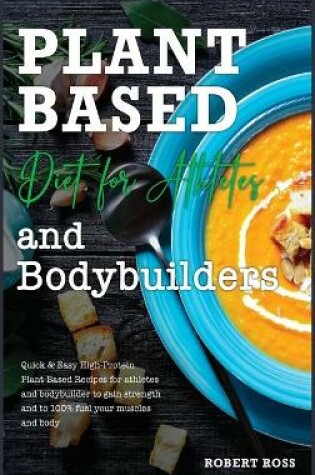 Cover of Plant Based Diet For Athletes And Bodybuilders