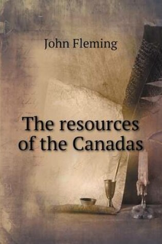 Cover of The resources of the Canadas