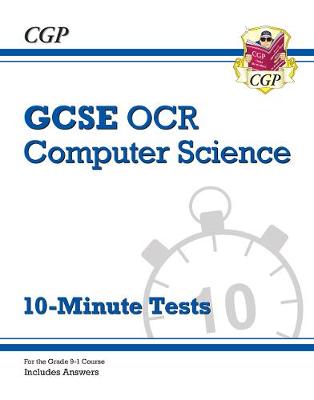 Book cover for GCSE Computer Science OCR 10-Minute Tests - for assessments in 2021 (includes answers)