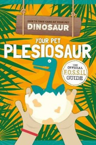 Cover of Your Pet Pleisiosaur