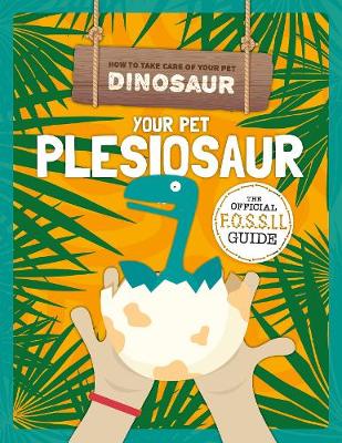 Cover of Your Pet Pleisiosaur