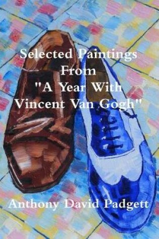 Cover of Selected Paintings From A Year With Vincent Van Gogh