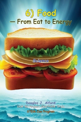 Book cover for 6) Food - From Eat to Energy