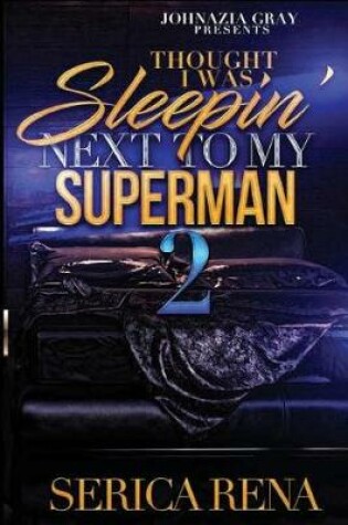 Cover of Thought I Was Sleepin' Next To Me Superman 2