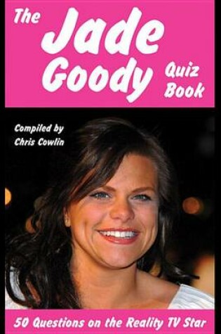 Cover of The Jade Goody Quiz Book