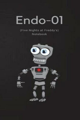 Cover of Endo-01 Notebook (Five Nights at Freddy's)