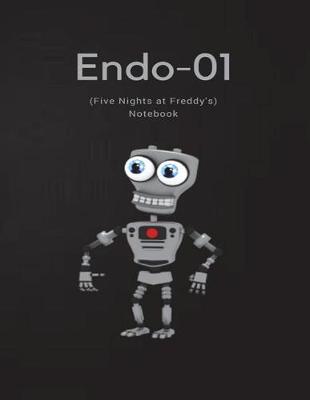 Book cover for Endo-01 Notebook (Five Nights at Freddy's)