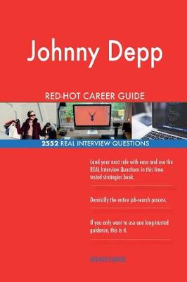 Book cover for Johnny Depp RED-HOT Career Guide; 2552 REAL Interview Questions