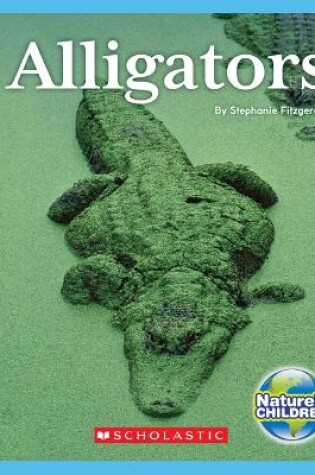 Cover of Alligators (Nature's Children)