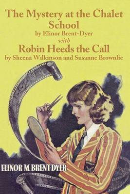 Cover of The Mystery at the Chalet School and Robin Heeds the Call