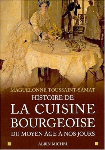 Cover of Histoire de La Cuisine Bourgeoise