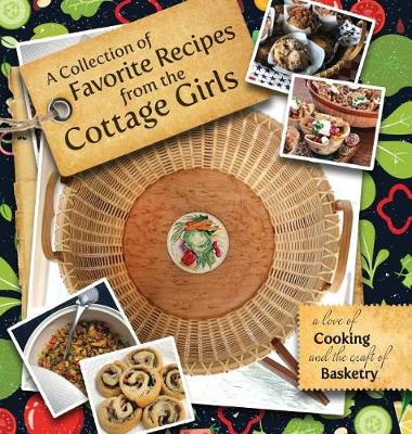 Cover of A Collection of Favorite Recipes from the Cottage Girls