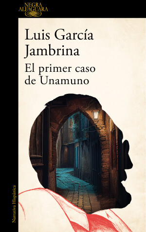 Book cover for El primer caso de Unamuno / Unamuno's First Case
