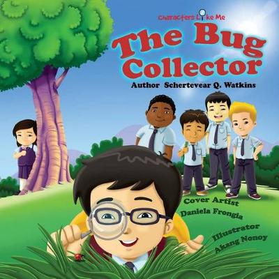 Book cover for Characters Like Me-The Bug Collector