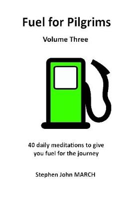 Book cover for Fuel for Pilgrims (Volume Three)