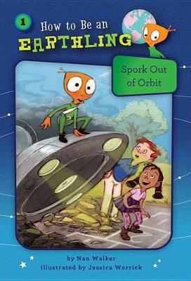 Book cover for Spork Out of Orbit (Book 1)