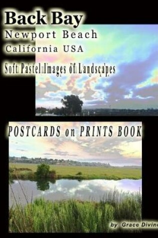 Cover of Back Bay Newport Beach California USA Soft Pastel Images of Landscapes