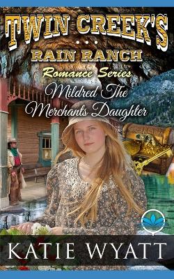 Cover of Mildred The Merchants Daughter