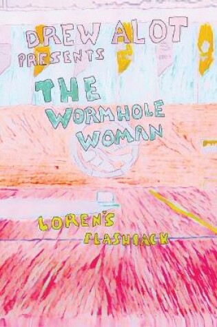 Cover of The Wormhole Woman - Loren's Flashback