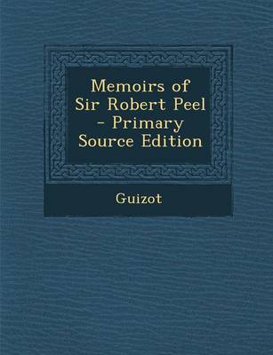 Book cover for Memoirs of Sir Robert Peel