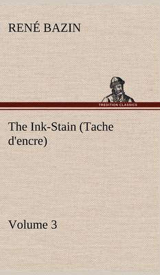 Book cover for The Ink-Stain (Tache d'encre) - Volume 3