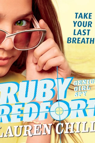 Cover of Ruby Redfort Take Your Last Breath