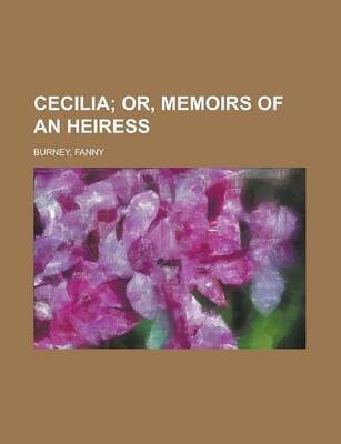 Book cover for Cecilia; Or, Memoirs of an Heiress Volume 2